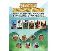 Ultimate Mountain Biking: Advanced Techniques & Winning Strategies