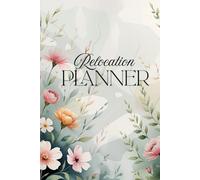 Ultimate Moving Planner & Organizer | Home Inventory| Floral Design: Moving Checklist & Stress-Free Relocation Journal