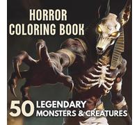 Ultimate Mythology Horror Coloring Book for Adults: 50 Mythological Monsters to Color | Made for Long Immersive Coloring Sessions (WORLDS IN INK Canada)