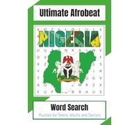 Ultimate Nigeria Afrobeat Word Search Puzzle Book: Word Searches with Easy to Read Print about Nigeria Afrobeat and More | 6x9 inches, 100 pages | 50 ... | Gift for Vacations, Holidays and Free Time
