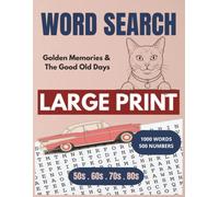 Ultimate Nostalgia Word Search: A Nostalgic Journey Through the 50s, 60s & 70s | Large Print Puzzle Book for Seniors, Cognitive Stimulation and Mindfulness