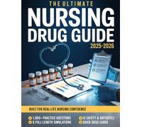 Ultimate Nursing Drug Guide: 1000+ Practice Questions & 6 Full-Length Simulation to Master Medications, End Dose Doubts and Deliver Safe, Accurate Patient Care with Unshakable Clinical Confidence