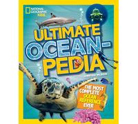 Ultimate Oceanpedia: The Most Complete Ocean Reference Ever (National Geographic Kids)