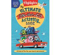 Ultimate On-the-Go Activity Book, The : Travel Games and Activities Book for Kids, Packed with Road Trip Fun, Travel Games for Kids and Screen-Free Car Activities