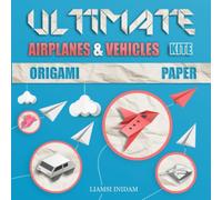 Ultimate Paper Airplanes: Origami Fun Vehicles and Tanks book, Includes Instruction Book with 12 Innovative Designs, Color, Fold and Fly (Paper Arts Folding Craft)