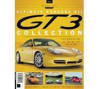 Ultimate Porsche 911 GT3 Collection: Total 911 Assesses the Legacy of an Icon