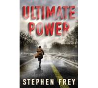 Ultimate Power : A Thriller