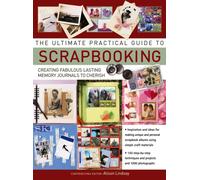 Ultimate Practical Guide to Scrapbooking,The