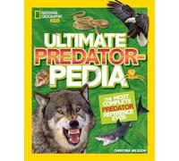 Ultimate Predatorpedia: The Most Complete Predator Reference Ever