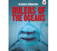 Ultimate Predators: Rulers of the Oceans