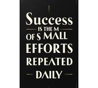 Ultimate Productivity Journal: Stay Focused, Crush Goals & Maximize Success: Daily Planner & Goal Tracker for Entrepreneurs, Students & High Achievers ... Management, Habit Tracking & Success Planning