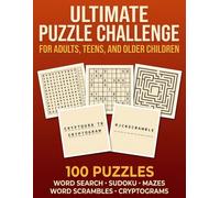 Ultimate Puzzle Challenge: 100 Large Print Word Search, Sudoku, Maze, Word Scramble & Cryptogram Puzzles for Adults and Teens
