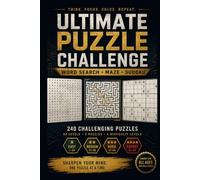 Ultimate Puzzle Challenge: 240 Brain-Boosting Puzzles Word Search • Mazes • Sudoku 80 Levels • 4 Difficulty Stages • Solutions Included