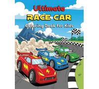 Ultimate Race Car Coloring Book for Kids: High-Speed Car Coloring Book, Vehicle Coloring Book For Boys, Easy Race Cars To Color For Kids, Fast Racing ... Pages, Cool Cars Coloring Book Ages 4-8