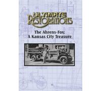 Ultimate Restorations: The Ahrens-Fox: A Kansas City Treasure [DVD]