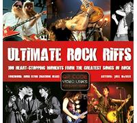 Ultimate Rock Riffs: 100 Heart-Stopping Opening Riffs from the Greatest Songs of Rock