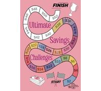 Ultimate Savings Challenges Book: Variety of Money Saving Challenges from $100 to $20,000+ to Help You Reach Your Financial Goals