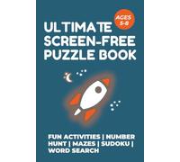 Ultimate Screen-Free Puzzle Book | Ages 5-8: Fun Activities | Number Hunt | Mazes | Sudoku | Word Search