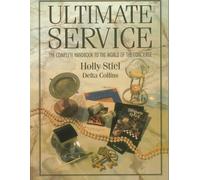 Ultimate Service: Complete Handbook to the World of the Concierge