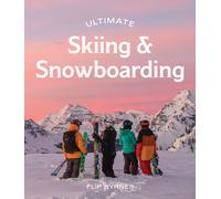 Ultimate Skiing & Snowboarding