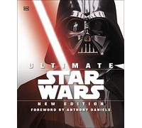 Ultimate Star Wars: The Definitive Guide to the Star Wars Universe