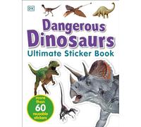 Ultimate Sticker Book: Dangerous Dinosaurs: More Than 60 Reusable Full-Color Stickers
