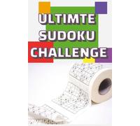 Ultimate Sudoku Challenge: 100 puzzles ranging from hard to expert, answers included| 6x9 inches, 125 pages