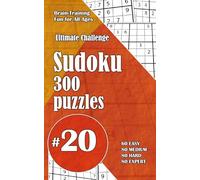 Ultimate Sudoku Challenge: 300 Puzzles - 60 Easy, 80 Medium, 80 Hard & 80 Expert | Brain-Training Fun for All Ages #20