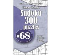Ultimate Sudoku Challenge: 300 Puzzles - 60 Easy, 80 Medium, 80 Hard & 80 Expert | Brain-Training Fun for All Ages #68