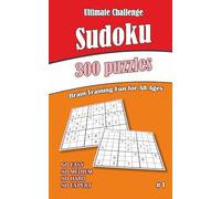 Ultimate Sudoku Challenge: 300 Puzzles - 60 Easy, 80 Medium, 80 Hard & 80 Expert | Brain-Training Fun for All Ages #1