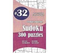 Ultimate Sudoku Challenge: 300 Puzzles - 60 Easy, 80 Medium, 80 Hard & 80 Expert | Brain-Training Fun for All Ages #32