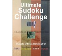 Ultimate Sudoku Challenge Volume 1: Two Puzzles Per Page, Easy, Medium, Hard, and Export with Solutions
