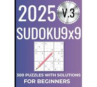 Ultimate Sudoku Collection: 300 Puzzles for All Skill Levels: Beginner to Expert - Relax & Train Your Mind with Classic 9x9 Sudoku
