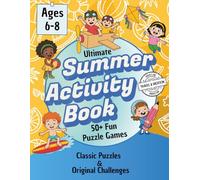 Ultimate Summer Activity Book: 50+ Fun Puzzle Games