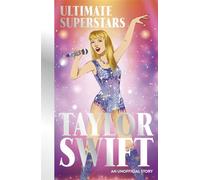 Ultimate Superstars: Taylor Swift: When Dreams Come True