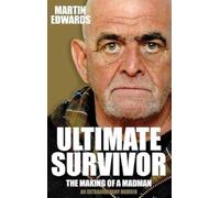 Ultimate Survivor: The Making of a Madman