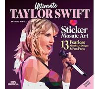 Ultimate Taylor Swift Sticker Mosaic Art : 13 Fearless Mosaic Art Designs & Fun Facts