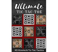 Ultimate Tic-Tac-Toe: XO Xtreme & Tic-Tac-Tactics
