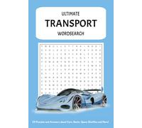 Ultimate Transport Wordsearch: Puzzles about Cars, Boats, Space Shuttles and More | 55 Puzzles and Answers | Gift for Holidays, Weekends, Free Time, Adults, Kids