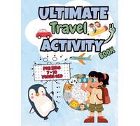 Ultimate Travel Activity Book: For Kids 7-10