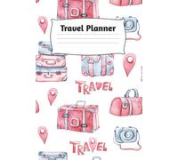 Ultimate Travel Planner: Organize Your Trips, Itineraries, Budgets, Packing Lists & Memories. Perfect for Vacations, Road Trips & Adventures