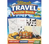 Ultimate Travel Puzzle Book for Adults: 85 Fun Puzzles Including Word Searches, Crosswords, Sudoku & Mazes for Relaxation, Brain Training & Entertainment