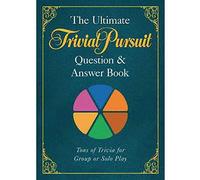 Ultimate TRIVIAL PURSUIT Question and Answer Book, The