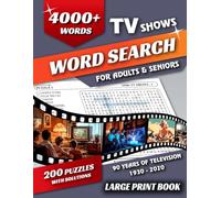 Ultimate TV Shows Word Search Puzzle Book for Adults and Seniors With 200 Nostalgic Puzzles Celebrating Television from the 1930s to the 2020s | Large ... | 200 Puzzles (MOVIES & TV WORD SEARCH BOOKS)