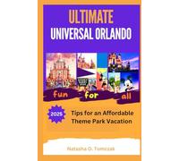 ULTIMATE UNIVERSAL ORLANDO: 2025 TIPS FOR AN AFFORDABLE THEME PARK VACATION.