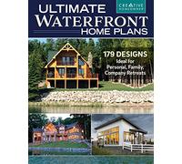 Ultimate Waterfront Home Plans: 179 Designs Ideal for Personal, Family, Company Retreats
