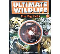 Ultimate Wildlife - The Big Cats (with DVD featuring footage from BBC Motion Gallery)