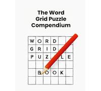 Ultimate Word Puzzle Challenge: 100 Assorted Word Puzzles: Brain Teasers for All Ages