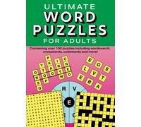 Ultimate Word Puzzles for Adults: Containing over 100 puzzles including wordsearch, crosswords, codewords and more!