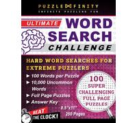 Ultimate Word Search Challenge: Hard Wordsearches for Extreme Puzzle Lovers with 100 Words per Puzzle & 10,000 Rare Words - Challenging & Difficult Word Search Book for Adults & Smart Teens